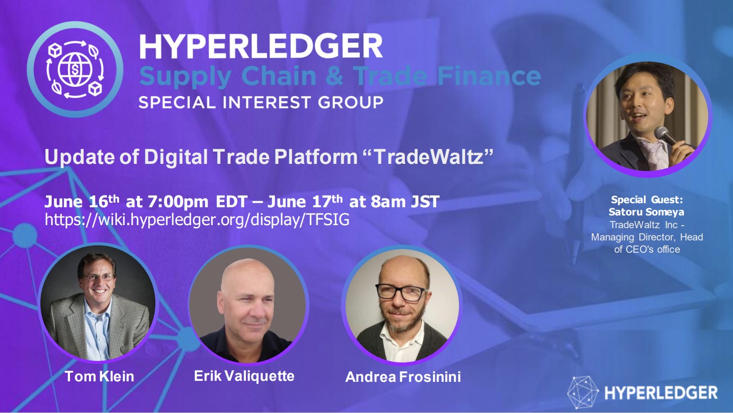TradeWaltz Inc. gave a speech at the HyperLedger Supply Chain and Trade Finance Special Interest Group on June 17